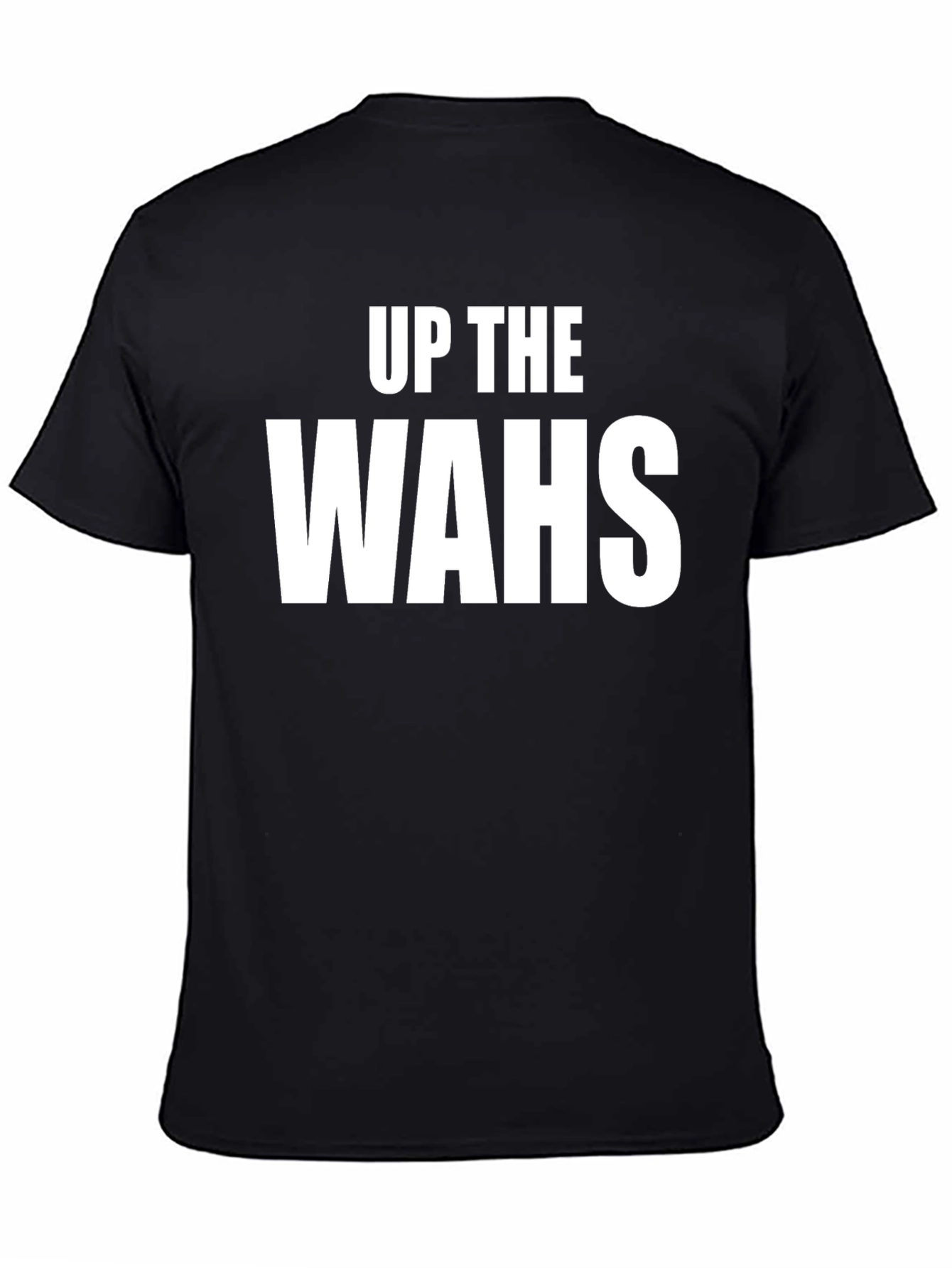 Up The Wahs T-Shirt - Black Cotton Graphic Tee