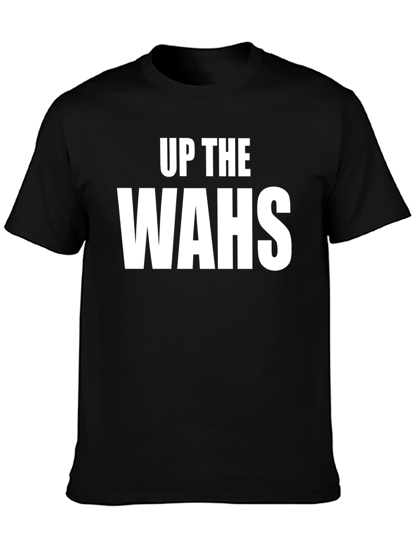 Up The Wahs T-Shirt - Black Cotton Graphic Tee