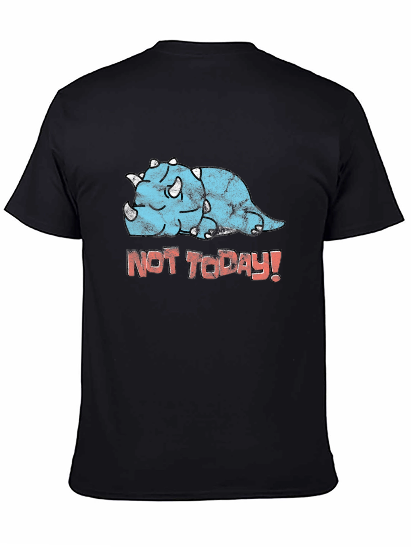 Funny Triceratops Not Today! Graphic T-Shirt