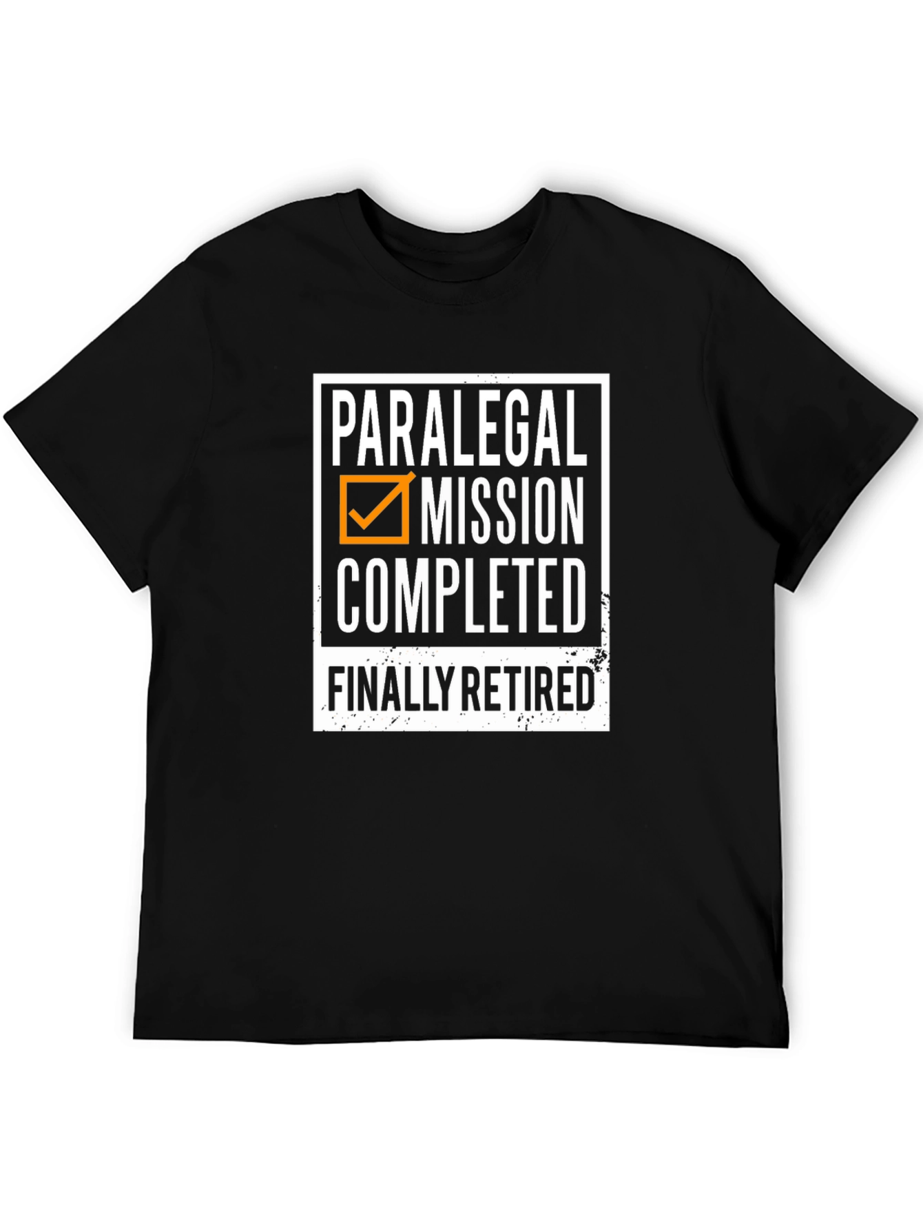 Paralegal Mission Completed Retired T-Shirt