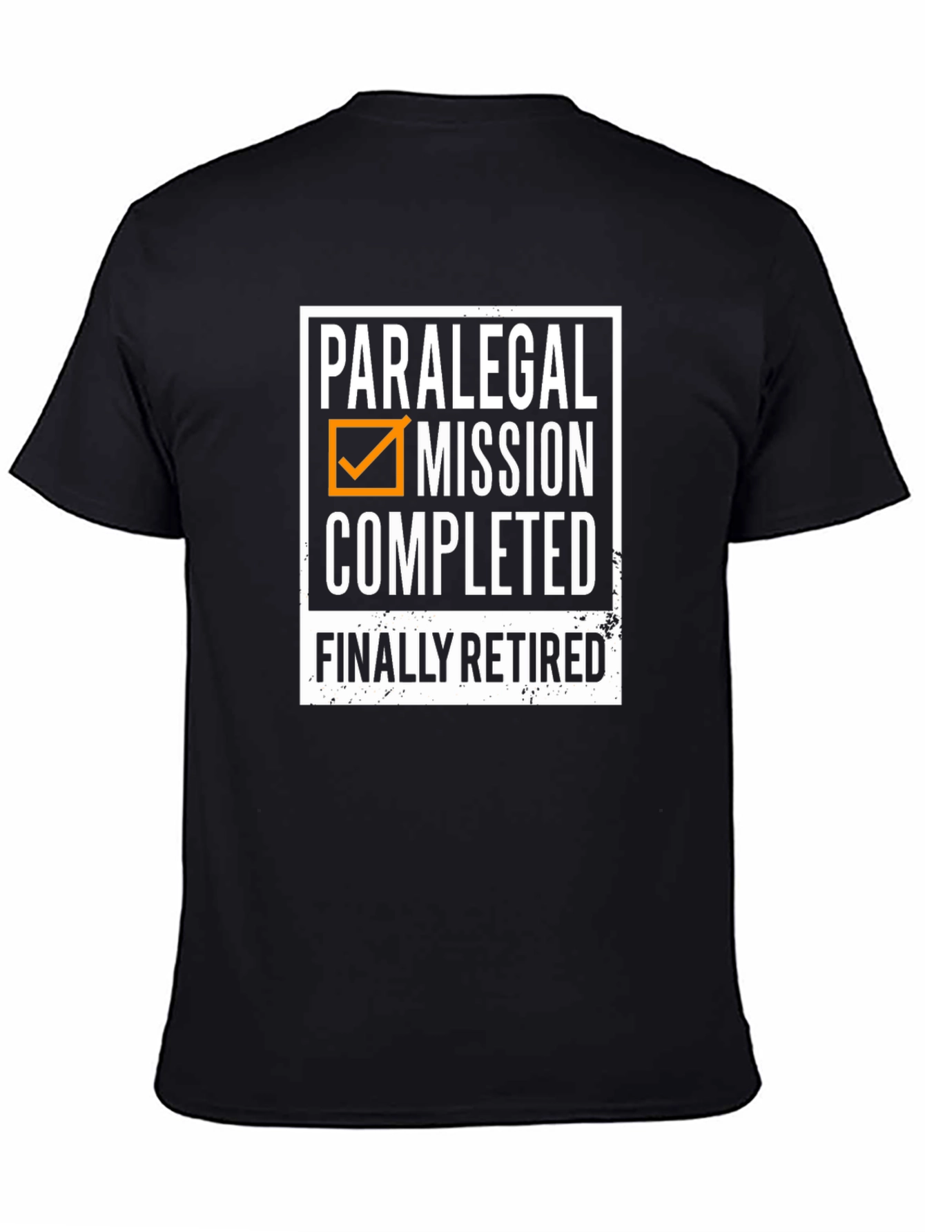 Paralegal Mission Completed Retired T-Shirt