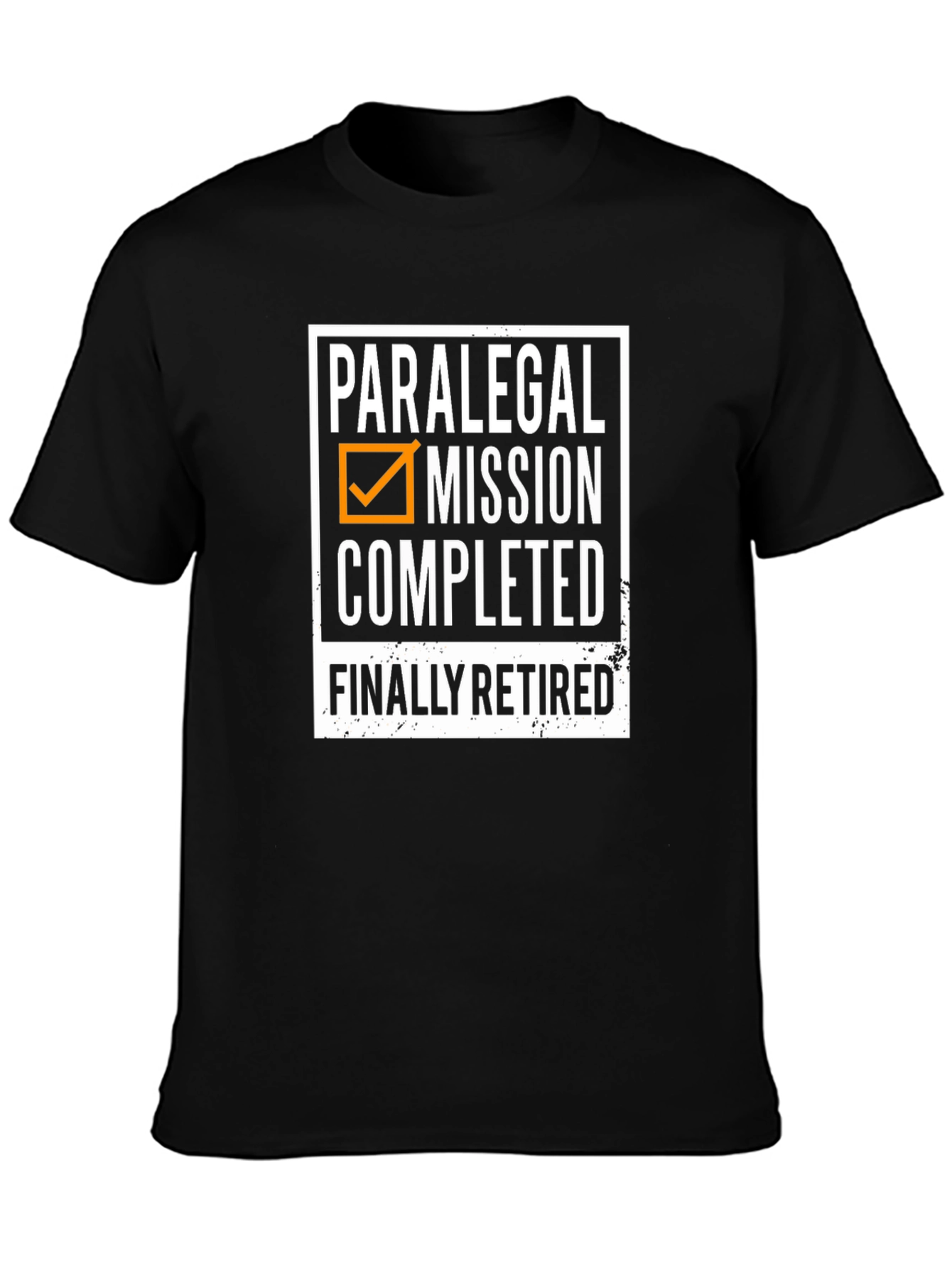 Paralegal Mission Completed Retired T-Shirt