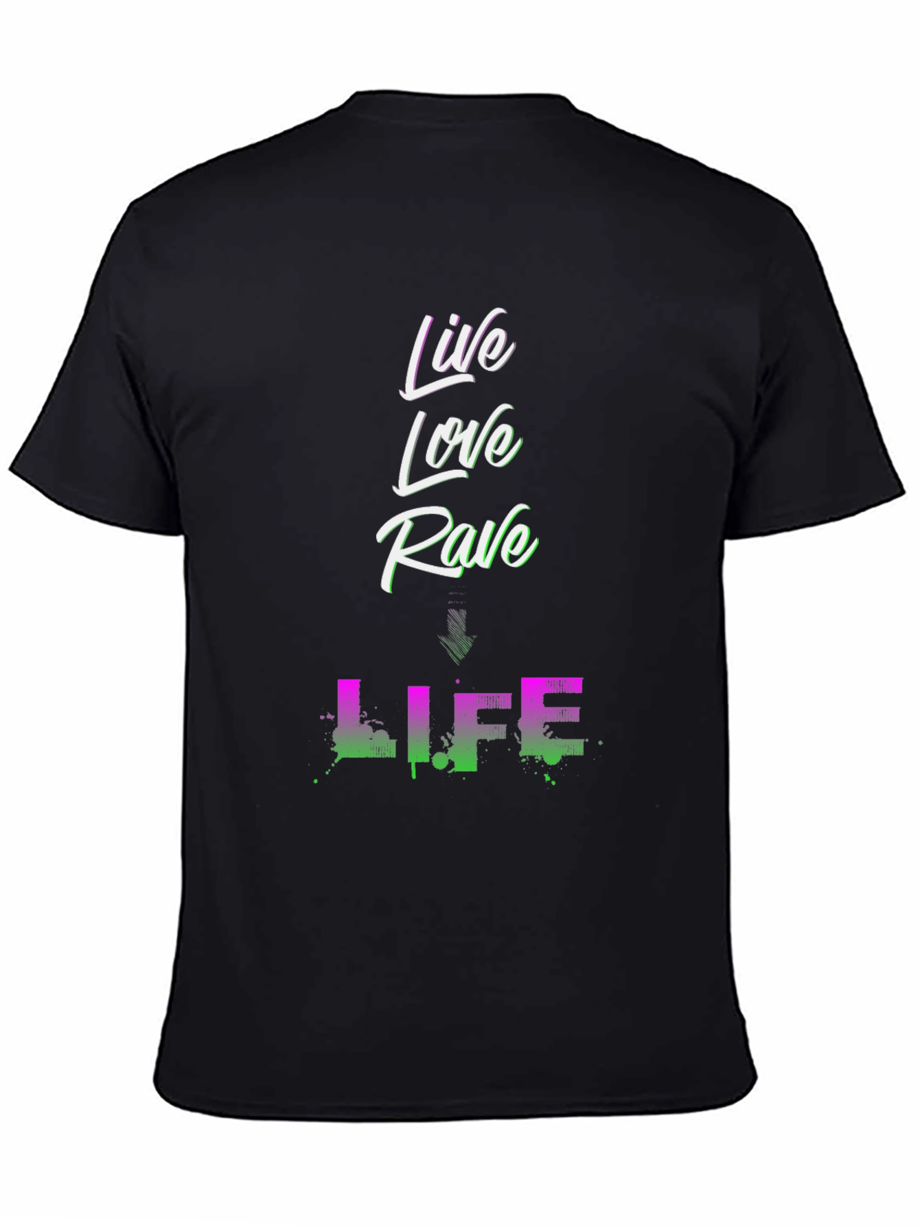 Live Love Rave Life Graphic T-Shirt