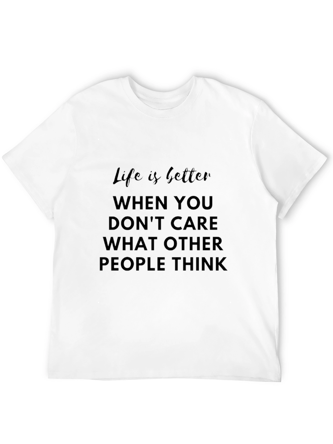 Life is Better Slogan Tee
