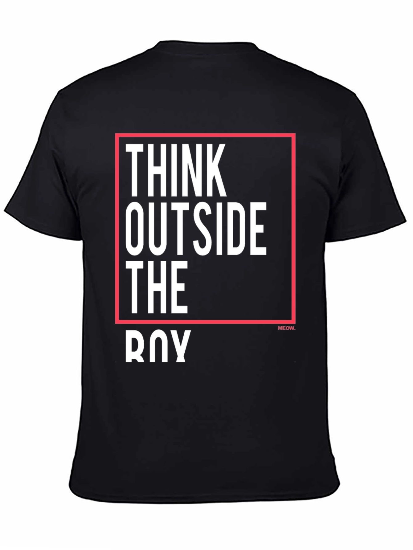Think Outside the Box T-Shirt