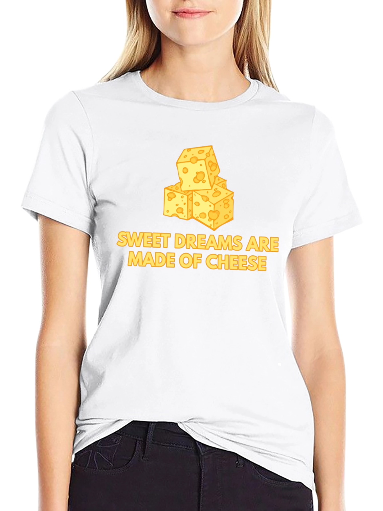 Sweet Dreams are Made of Cheese T-Shirt