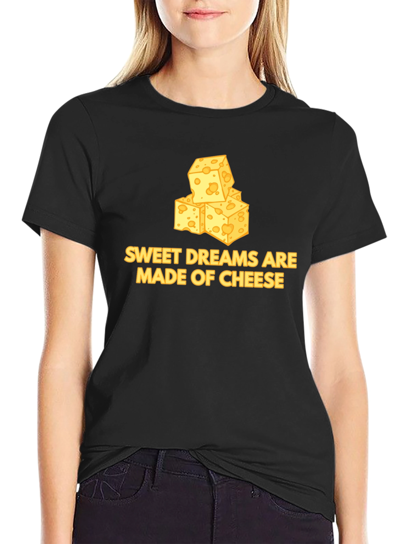 Sweet Dreams are Made of Cheese T-Shirt