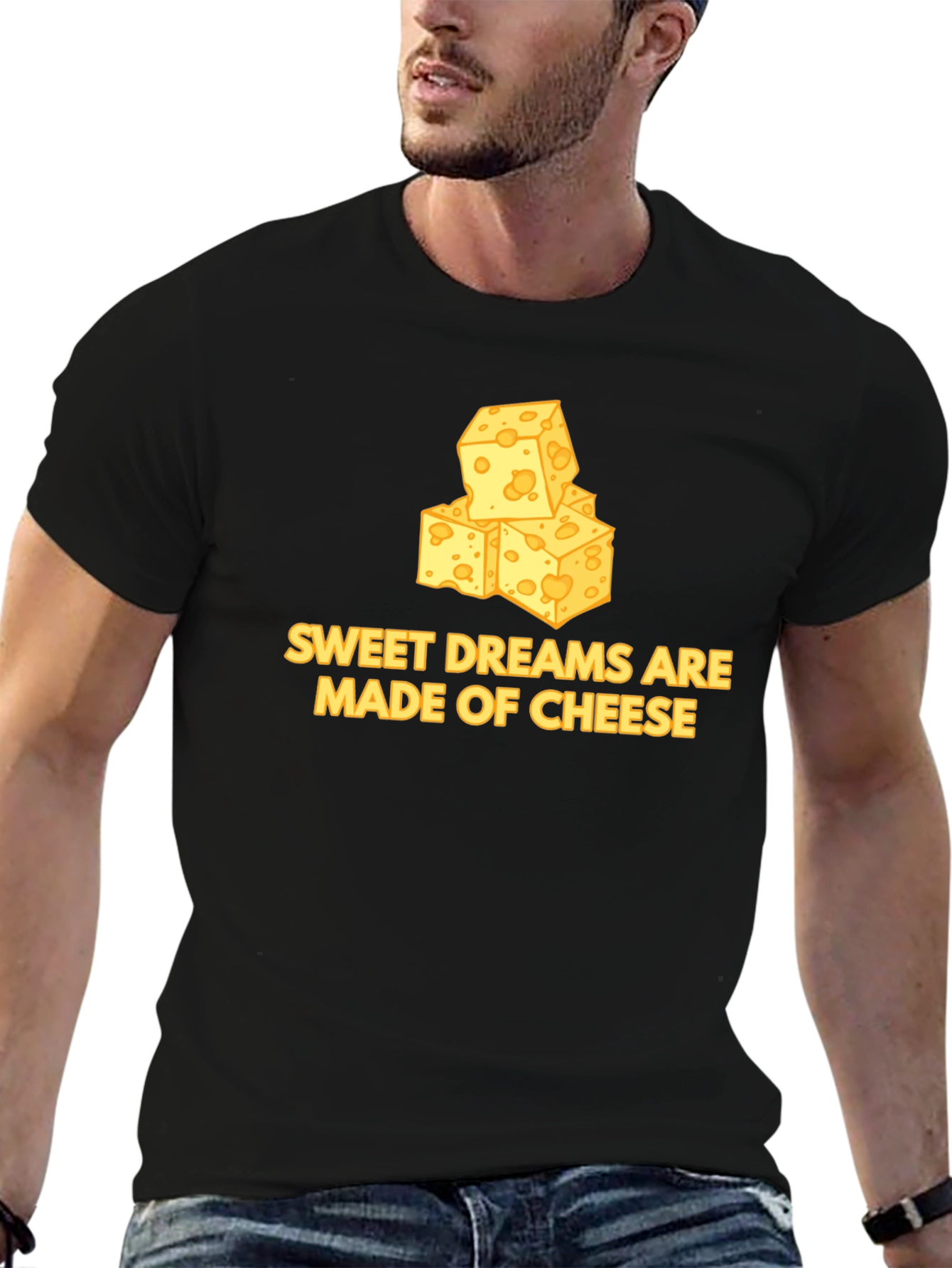 Sweet Dreams are Made of Cheese T-Shirt
