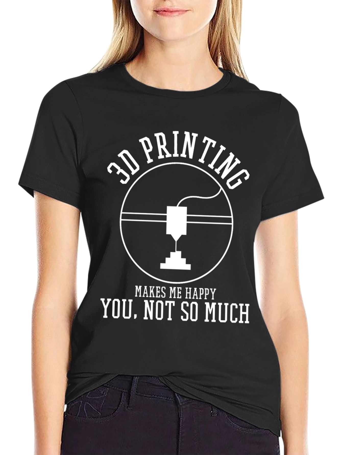 3D Printing Makes Me Happy T-Shirt