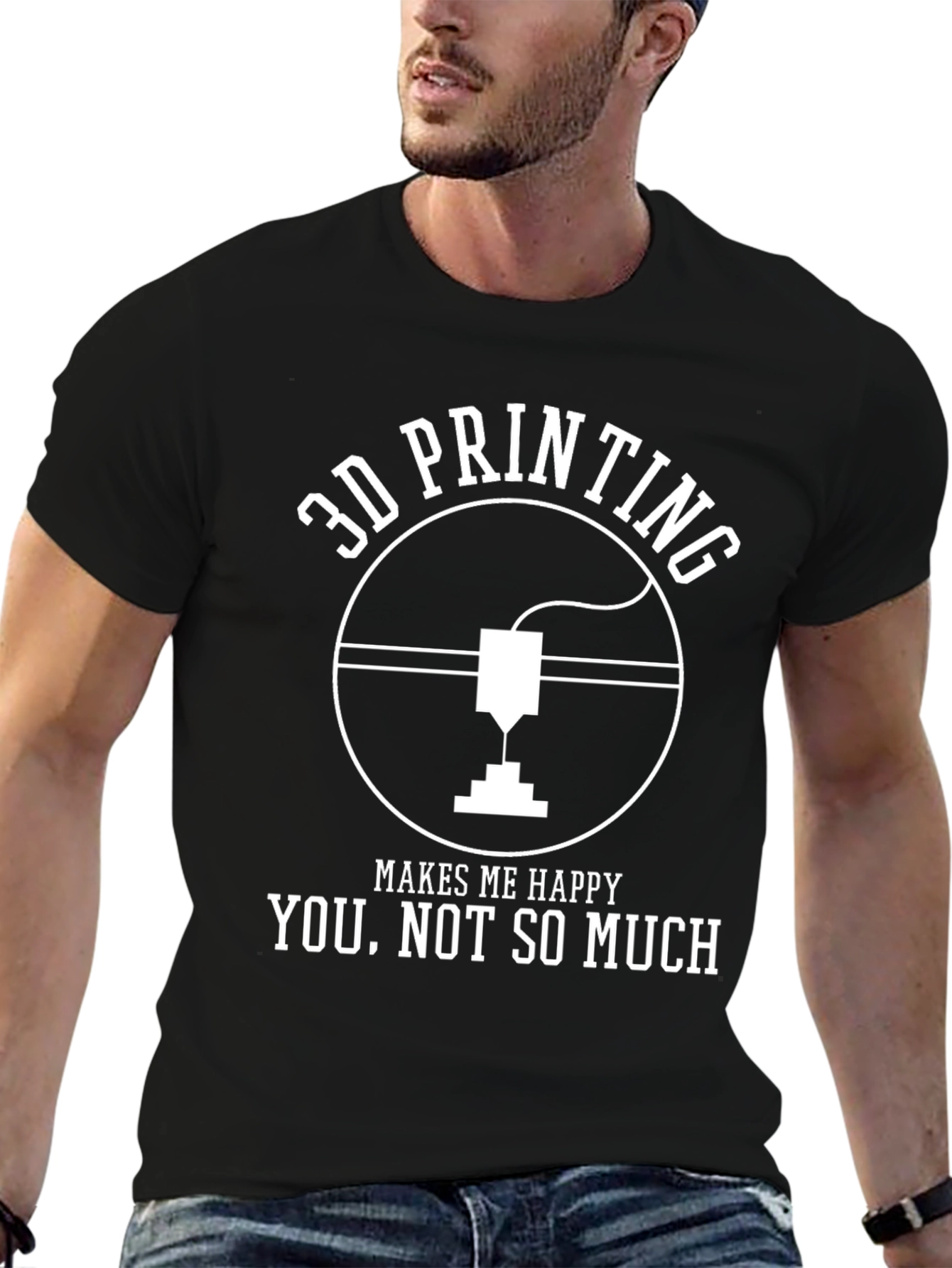 3D Printing Makes Me Happy T-Shirt