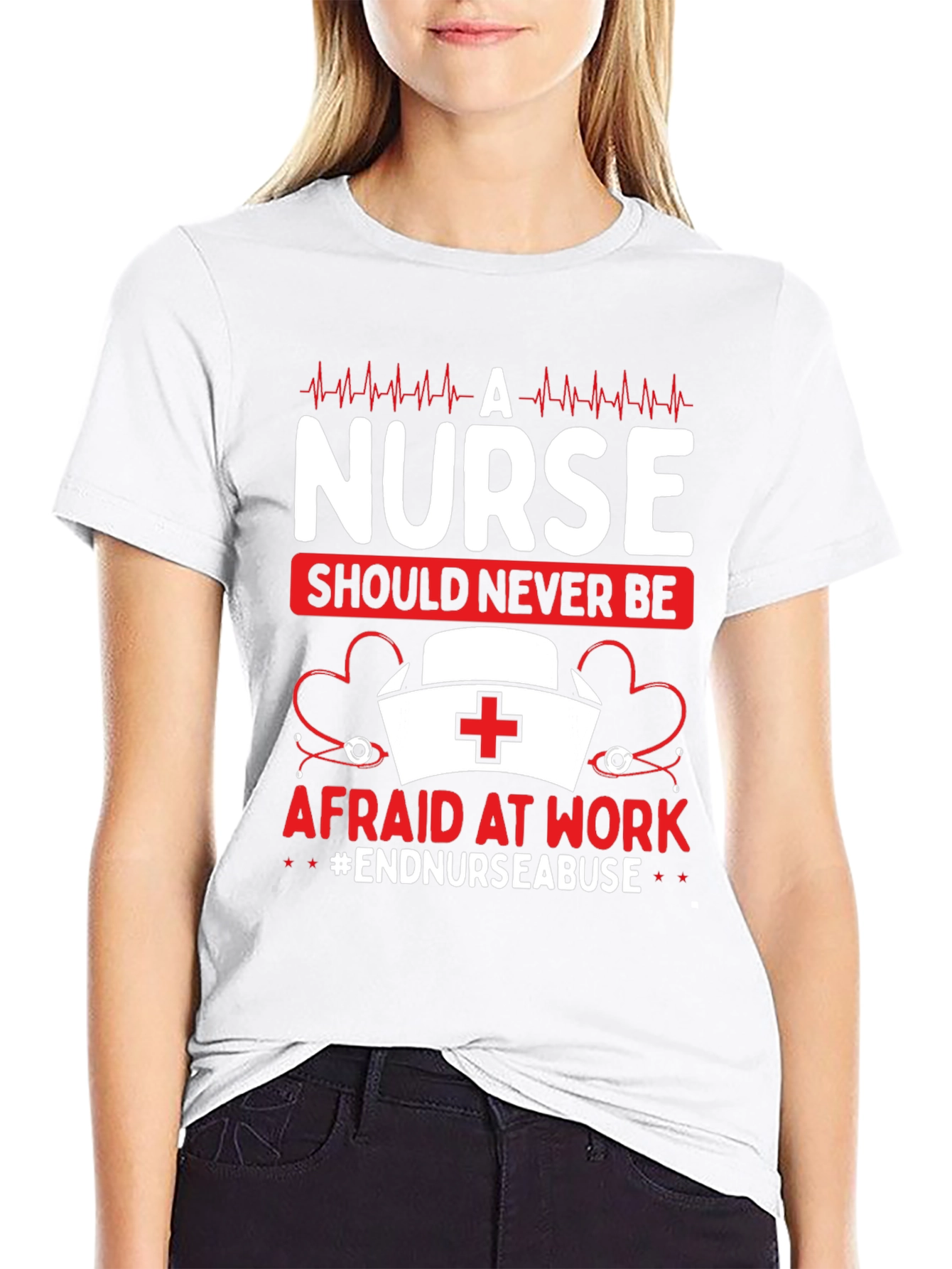 Nurse Should Never Be Afraid T-Shirt
