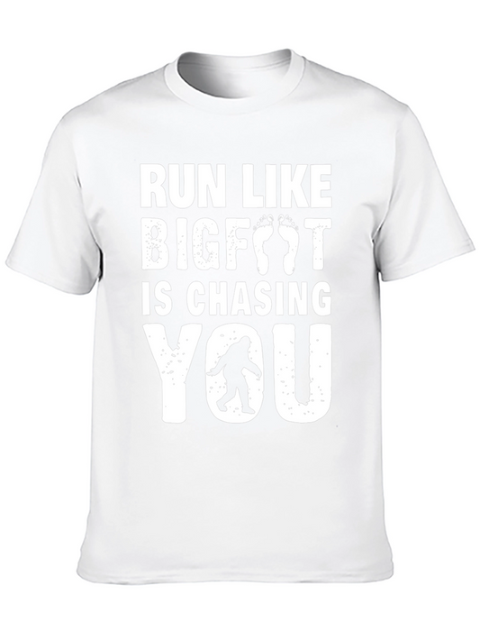 Run Like Bigfoot Is Chasing You - Funny Graphic Tee