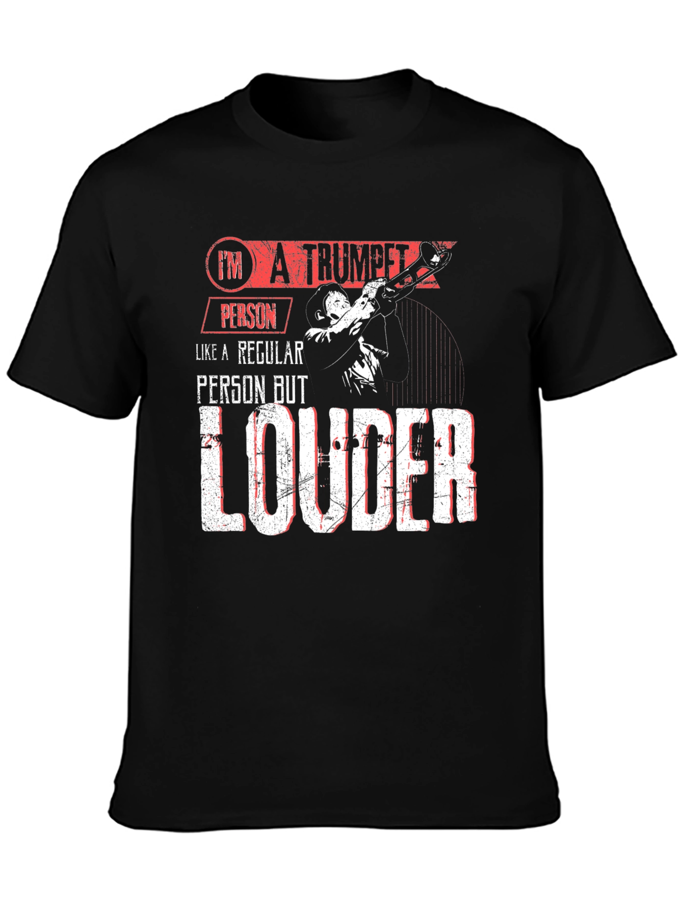 Trumpet Person T-Shirt - Loud Musician Tee