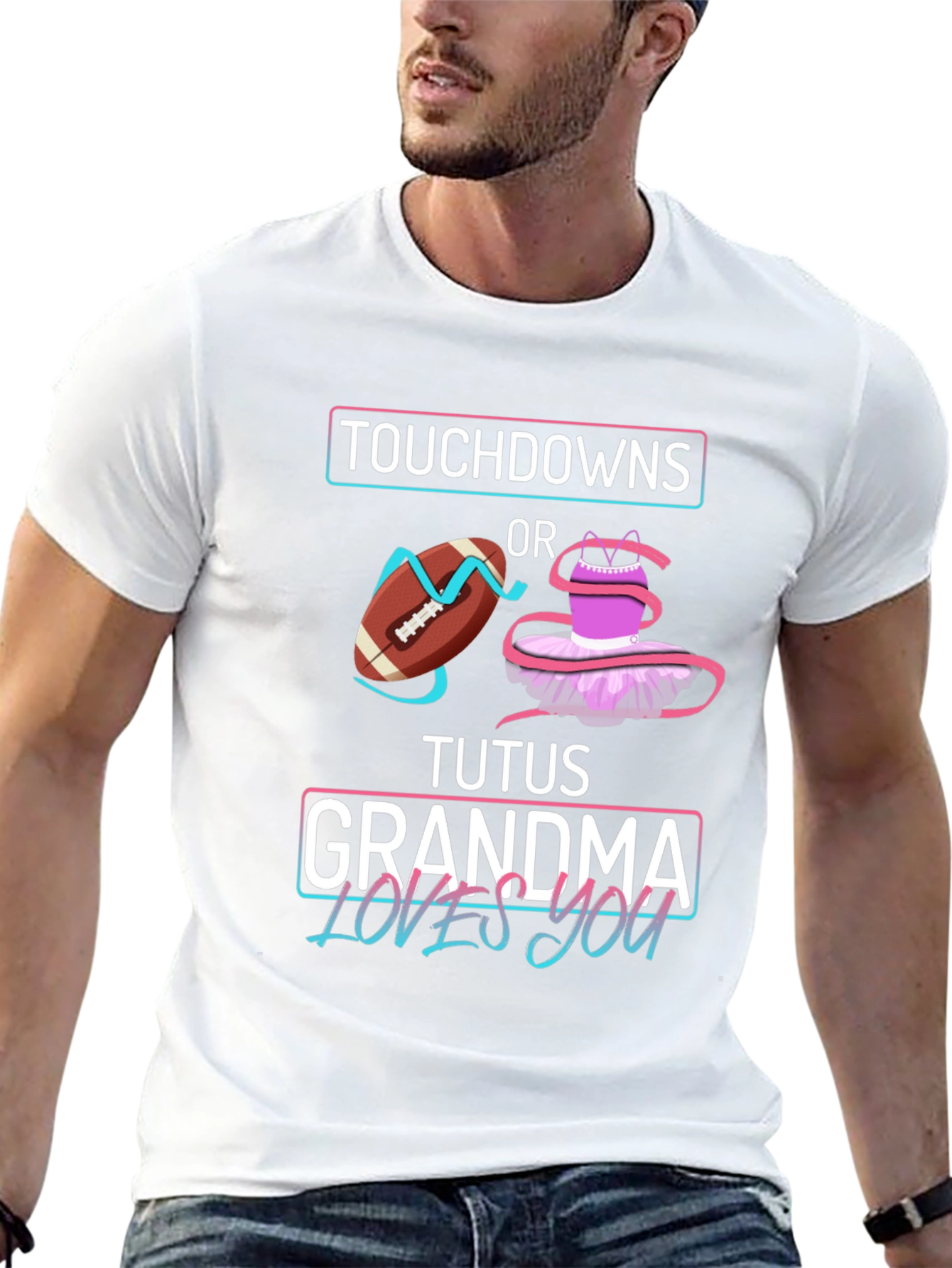 Touchdowns or Tutus Grandma Loves You T-Shirt