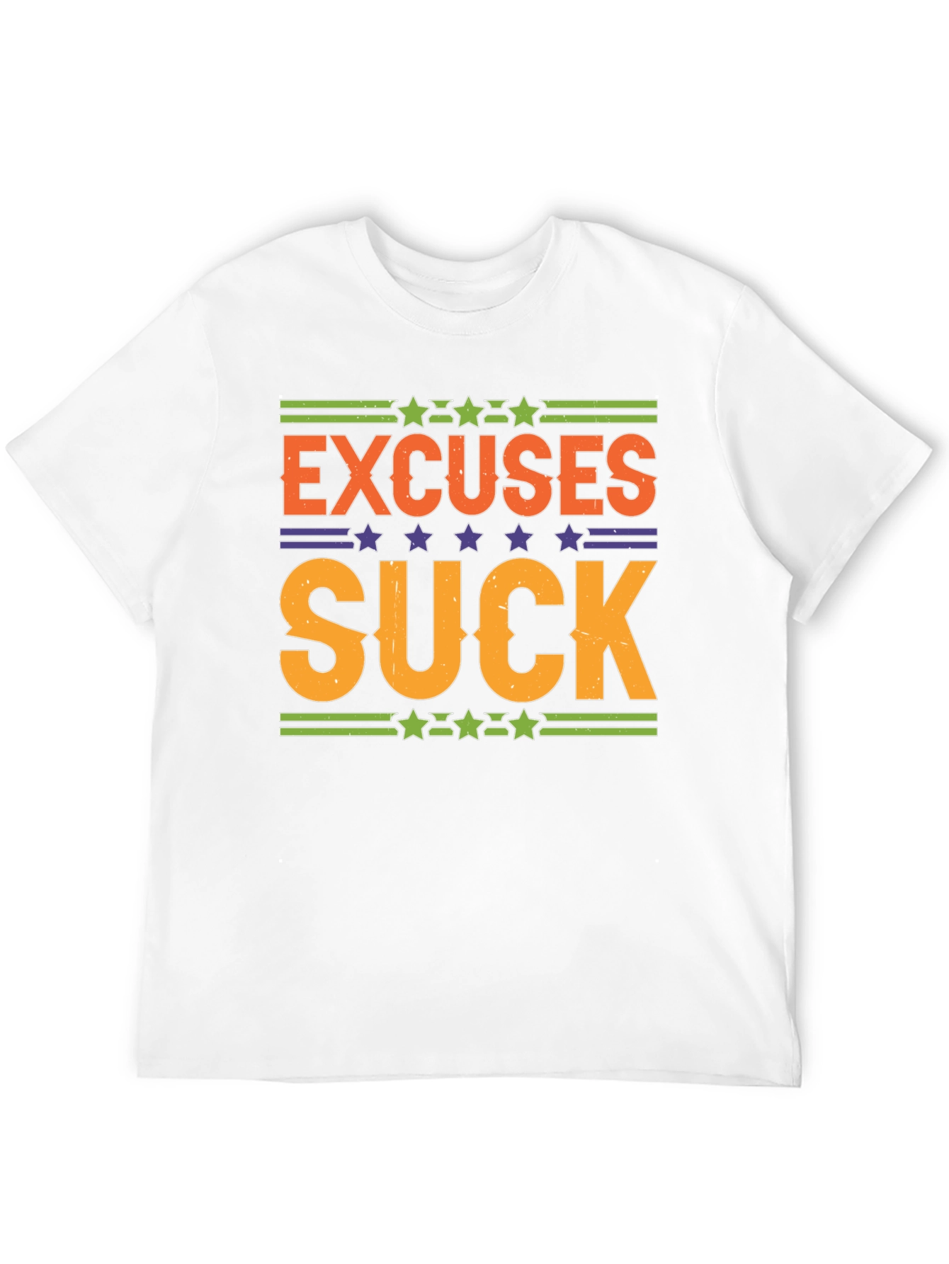 Excuses Suck Graphic Tee - Motivational Shirt