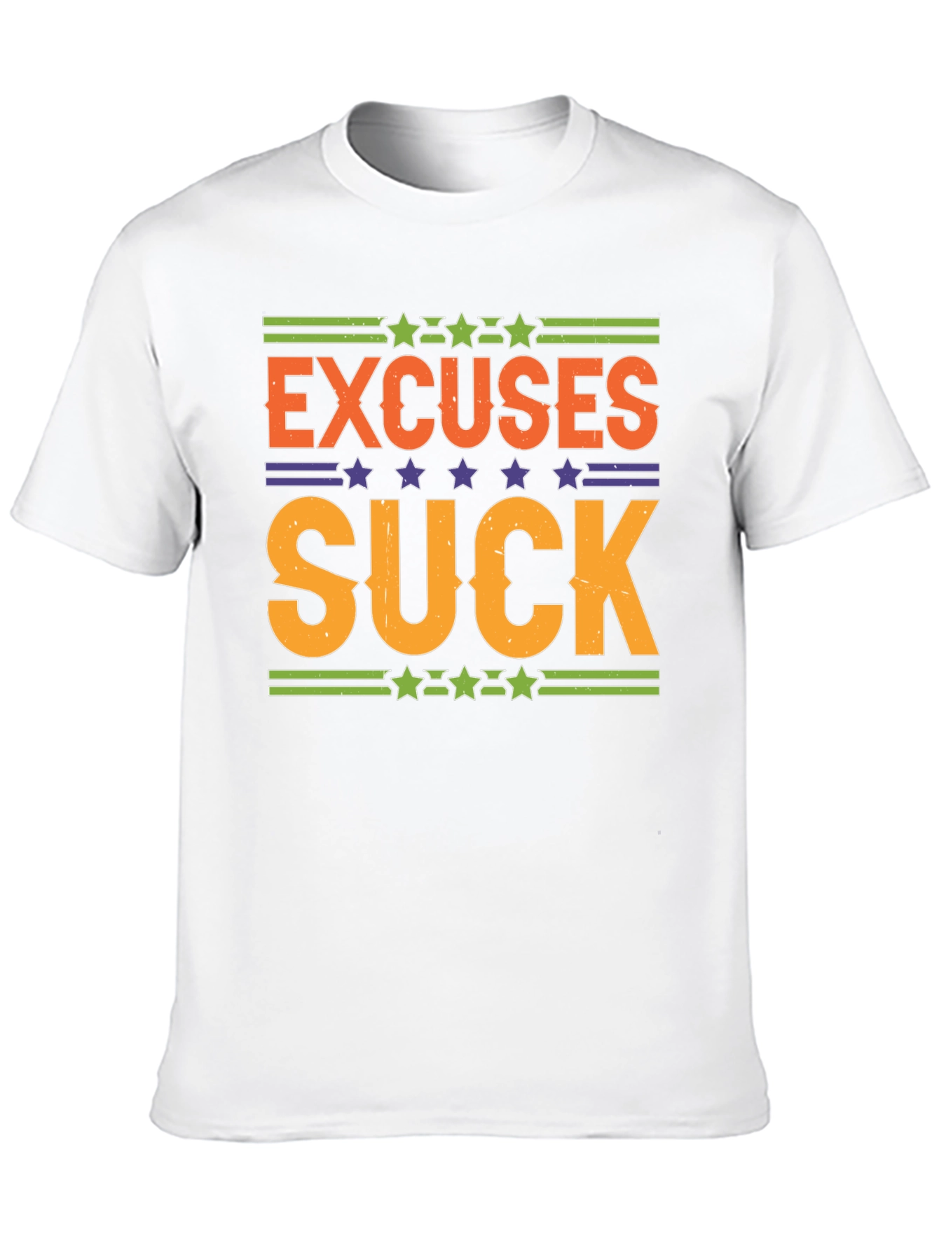 Excuses Suck Graphic Tee - Motivational Shirt