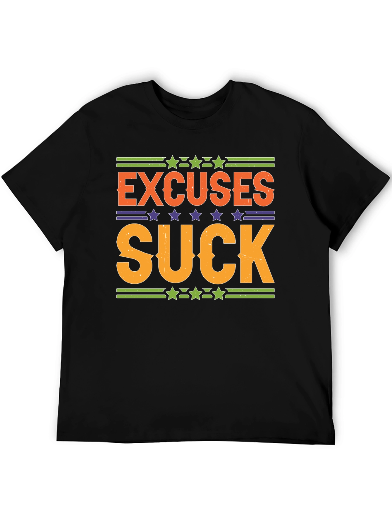 Excuses Suck Graphic Tee - Motivational Shirt
