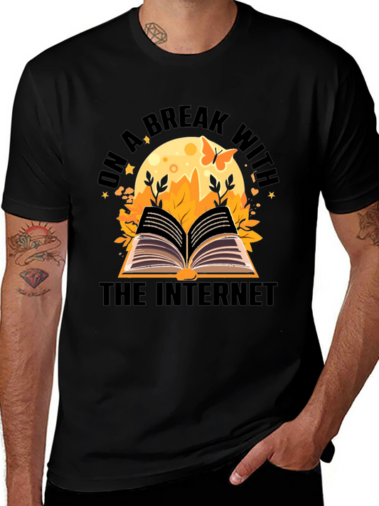 On a Break From The Internet Black T-Shirt