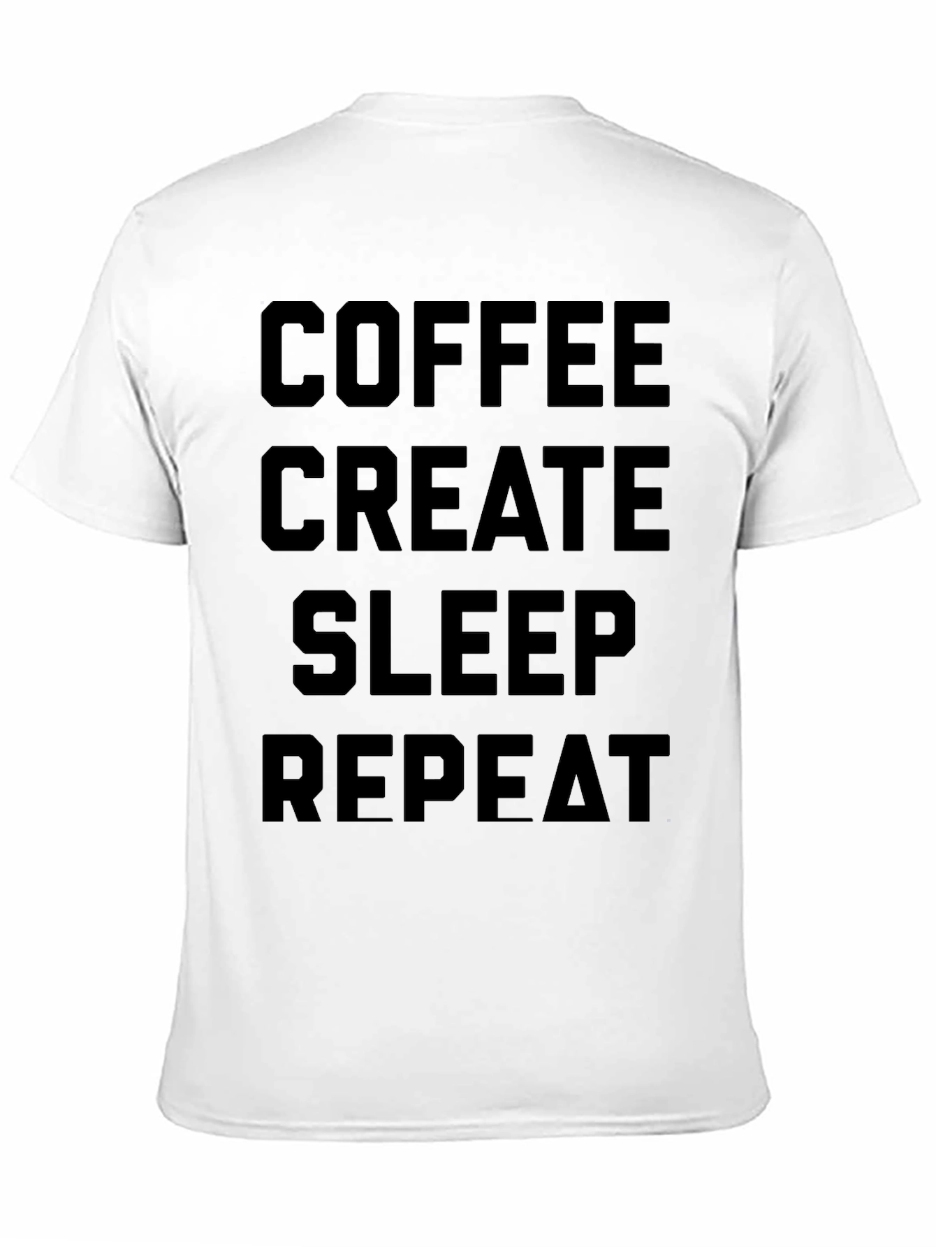 Coffee Create Sleep Repeat Black T-Shirt