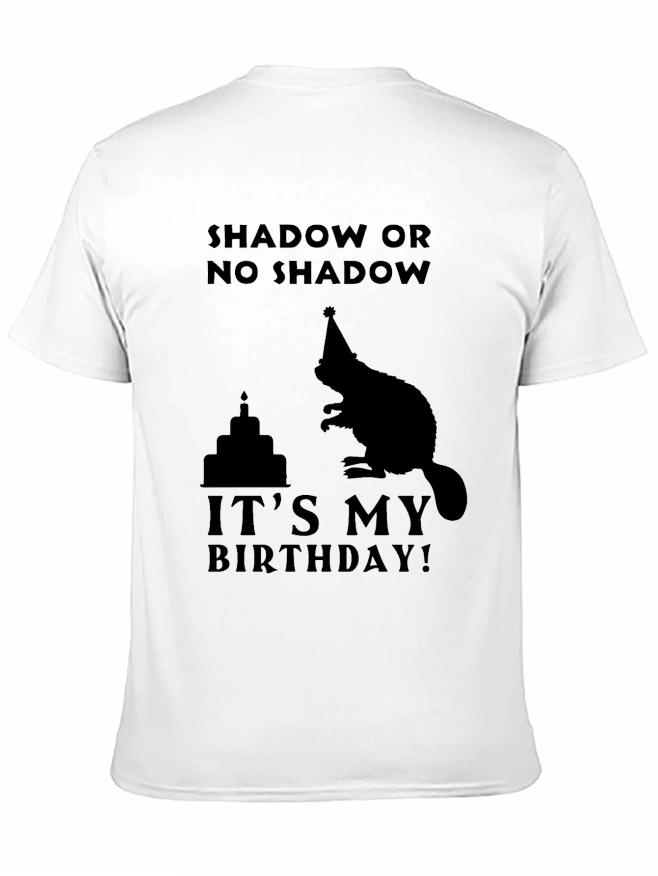 Groundhog Day Birthday T-Shirt