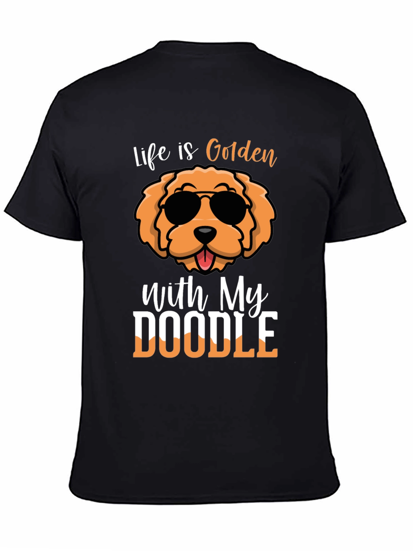 Life is Golden with My Doodle T-Shirt