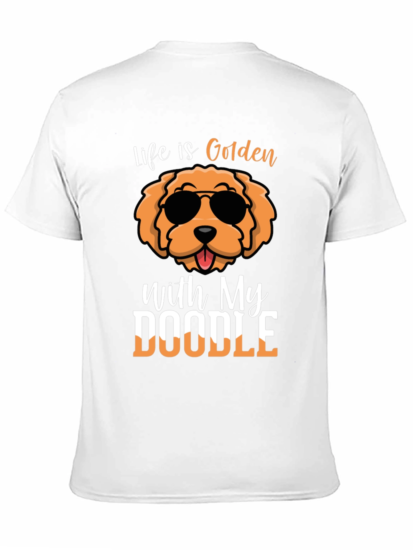 Life is Golden with My Doodle T-Shirt