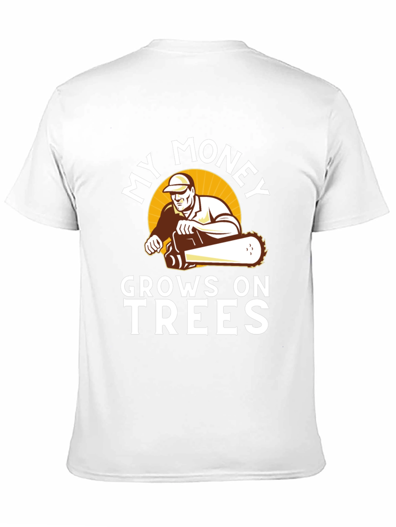 My Money Grows on Trees T-Shirt - Lumberjack Tee