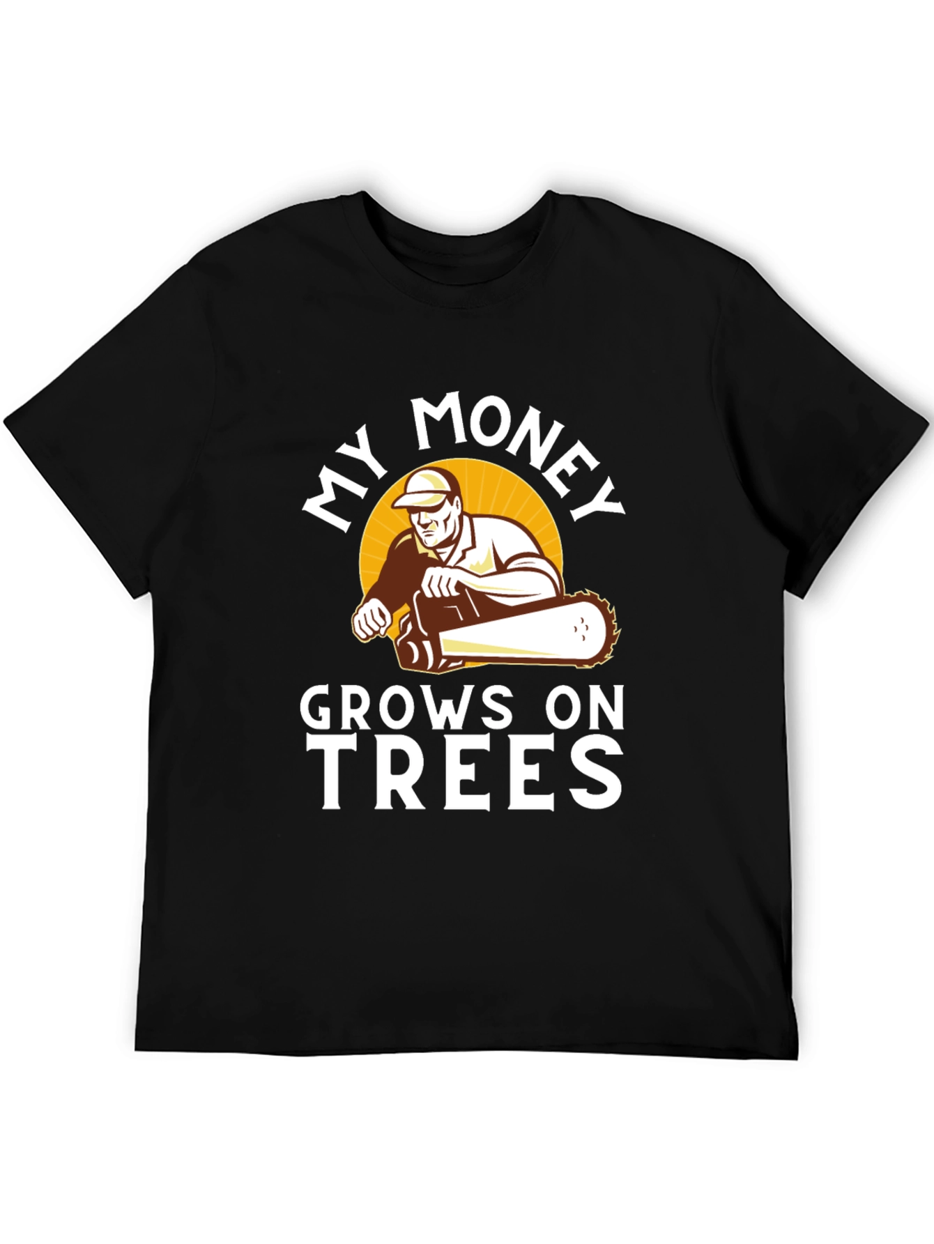 My Money Grows on Trees T-Shirt - Lumberjack Tee