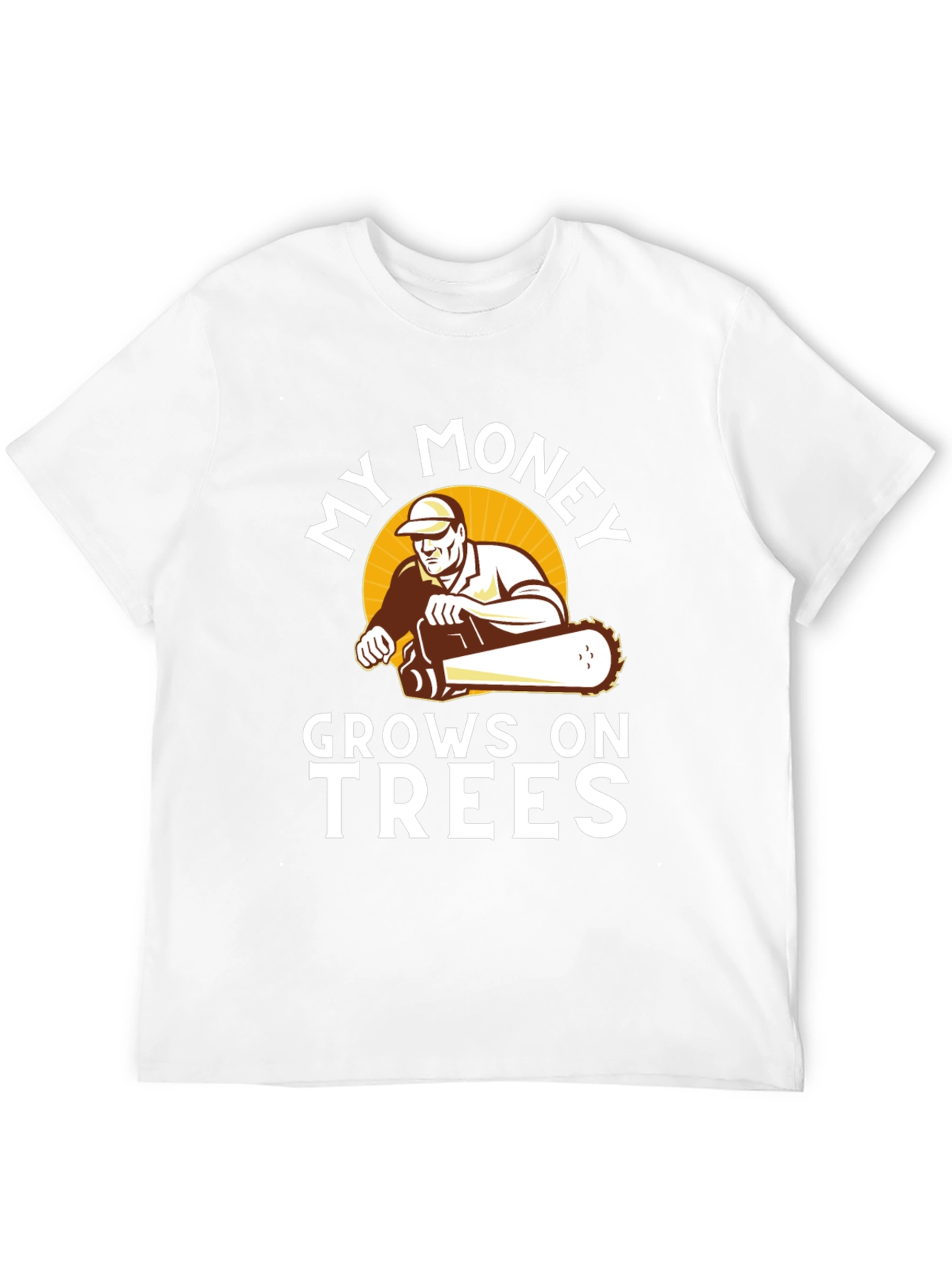 My Money Grows on Trees T-Shirt - Lumberjack Tee
