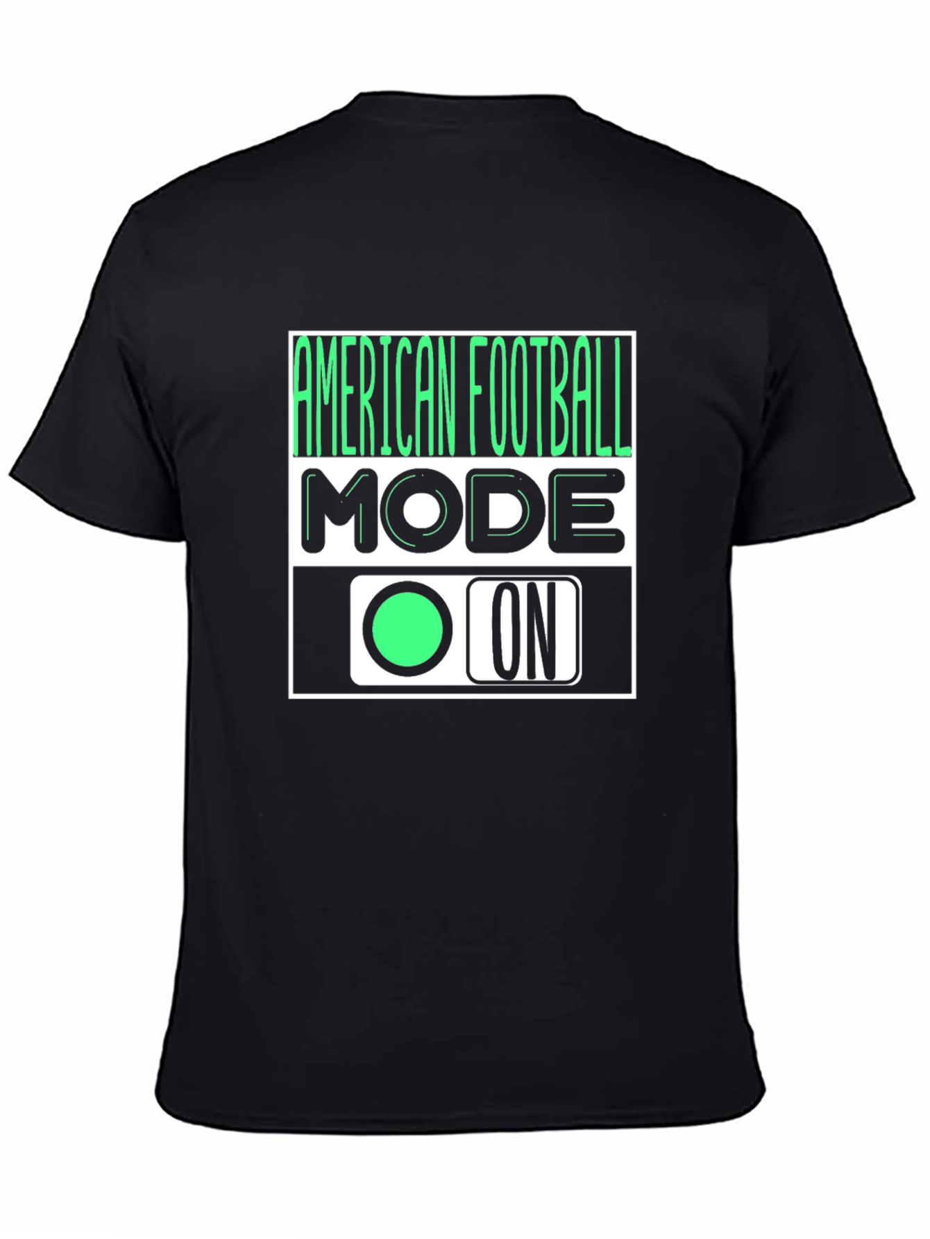 American Football Mode ON T-Shirt