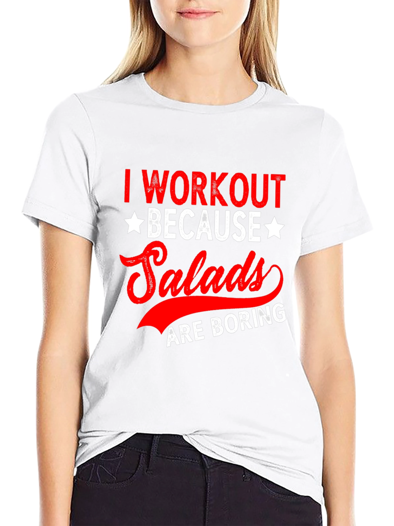 Workout Because Salads are Boring T-Shirt