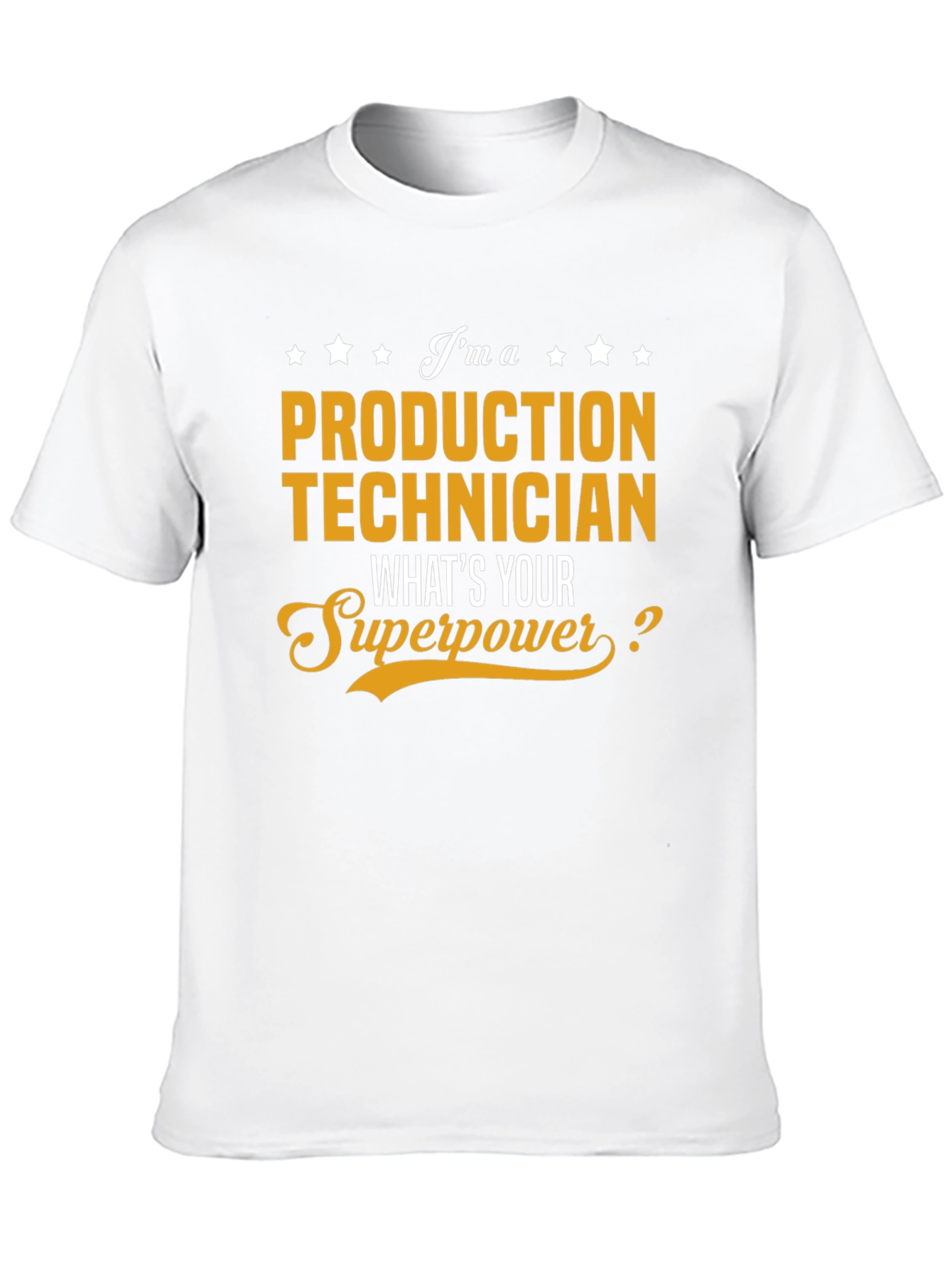 Production Technician Superpower T-Shirt