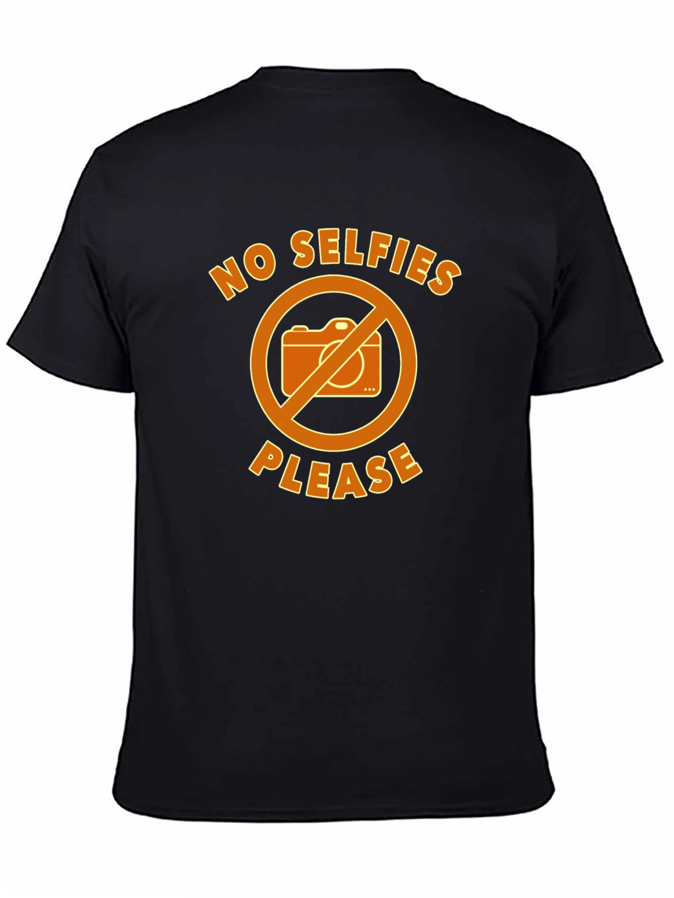 No Selfies Please T-Shirt - Graphic Tee