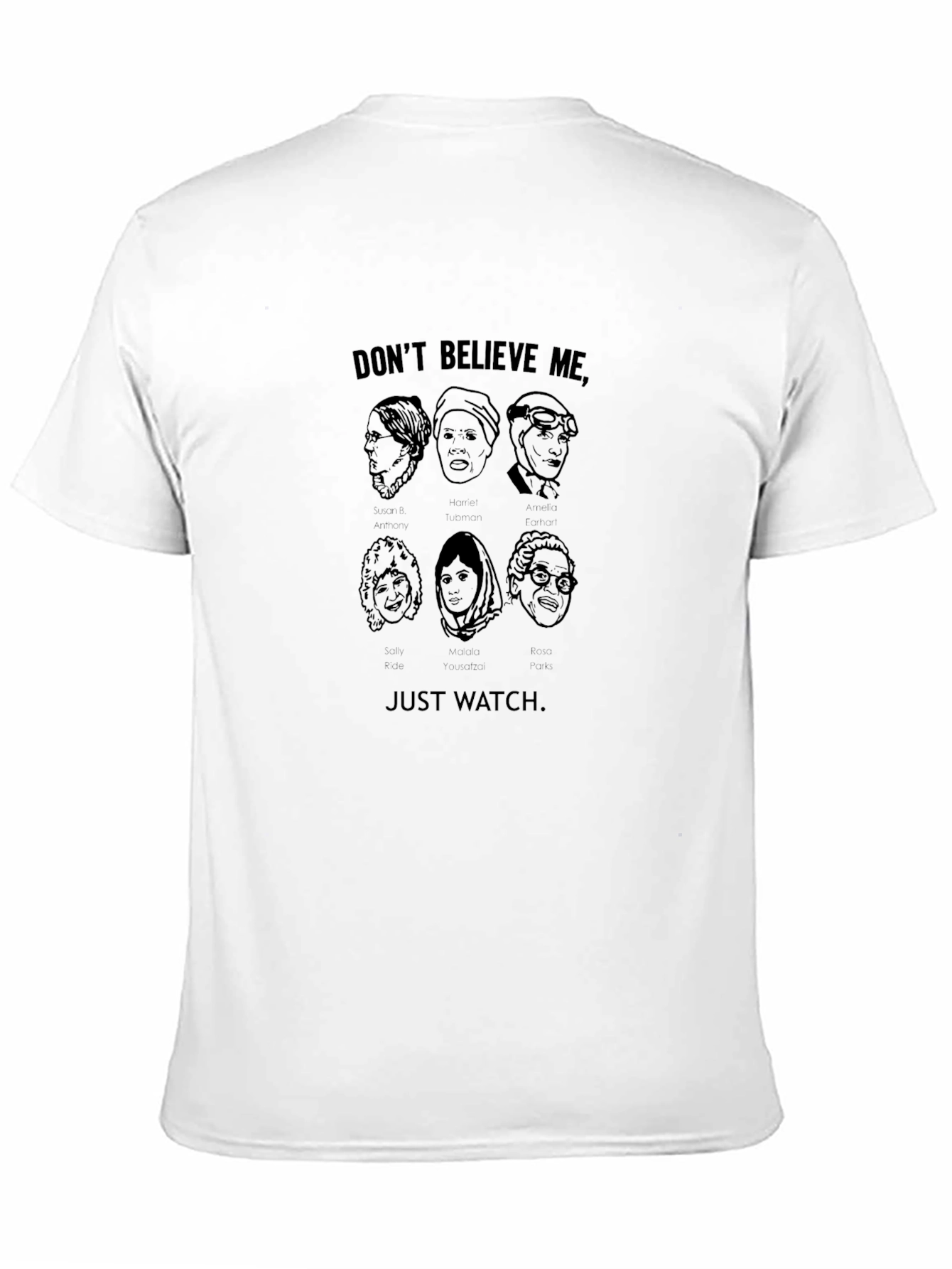 Feminist Icons Tee - Dont Believe Me Just Watch