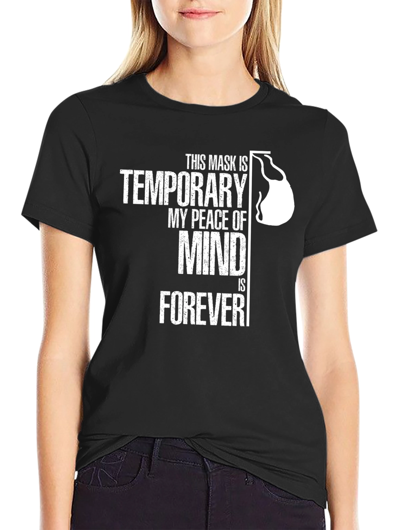 Temporary Mask Peace of Mind T-Shirt