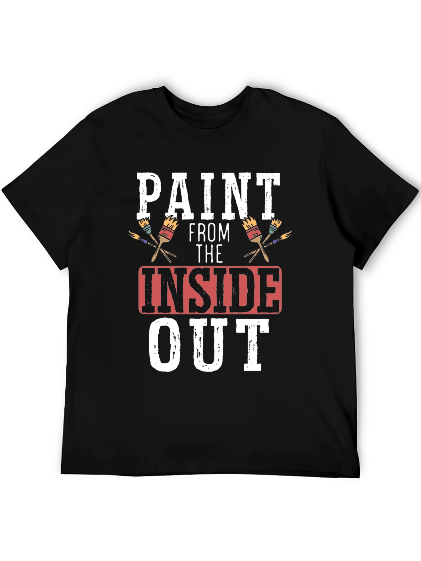 Paint From The Inside Out T-Shirt - Artistic Expression