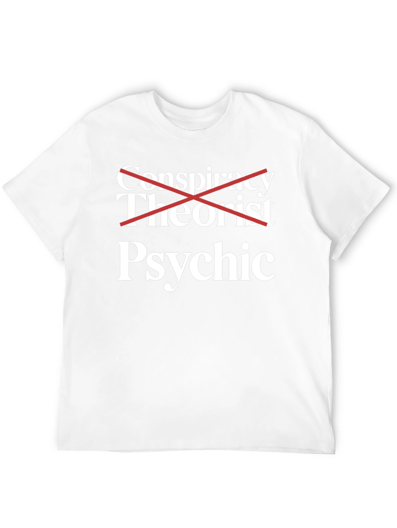 Psychic Crossed Out Funny T-Shirt