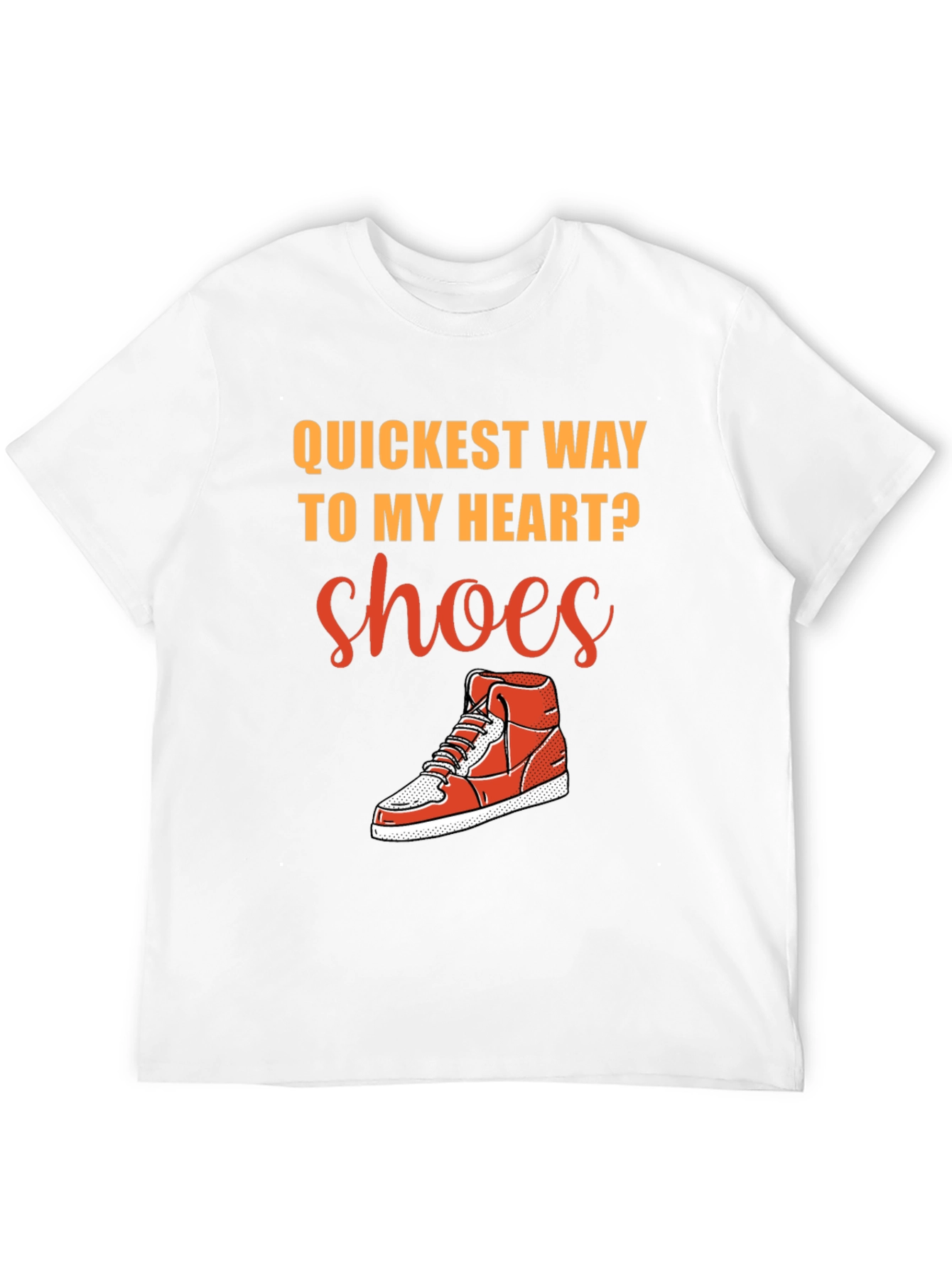 Quickest Way to My Heart? Shoes! Graphic T-Shirt