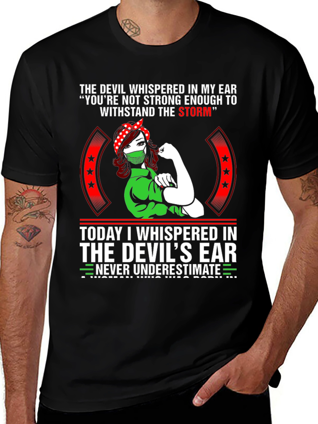 The Devil Whispered T-Shirt: Strong Woman Design