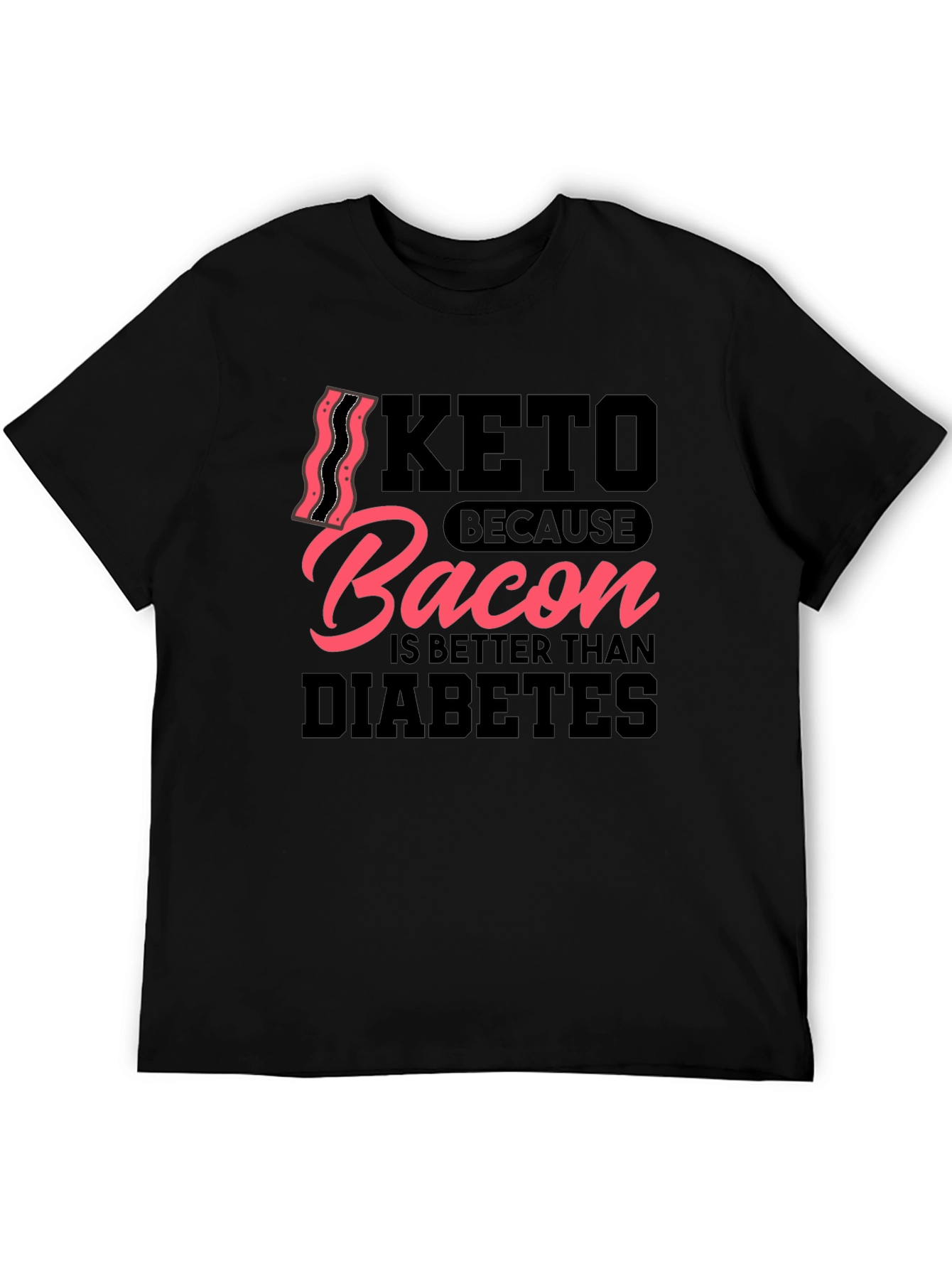 Keto Bacon Diabetes Humor Graphic T-Shirt