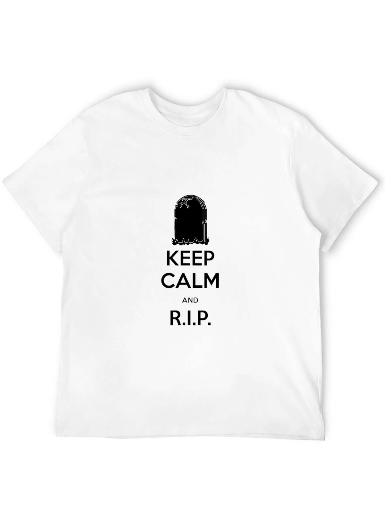 Keep Calm and R.I.P. Black T-Shirt