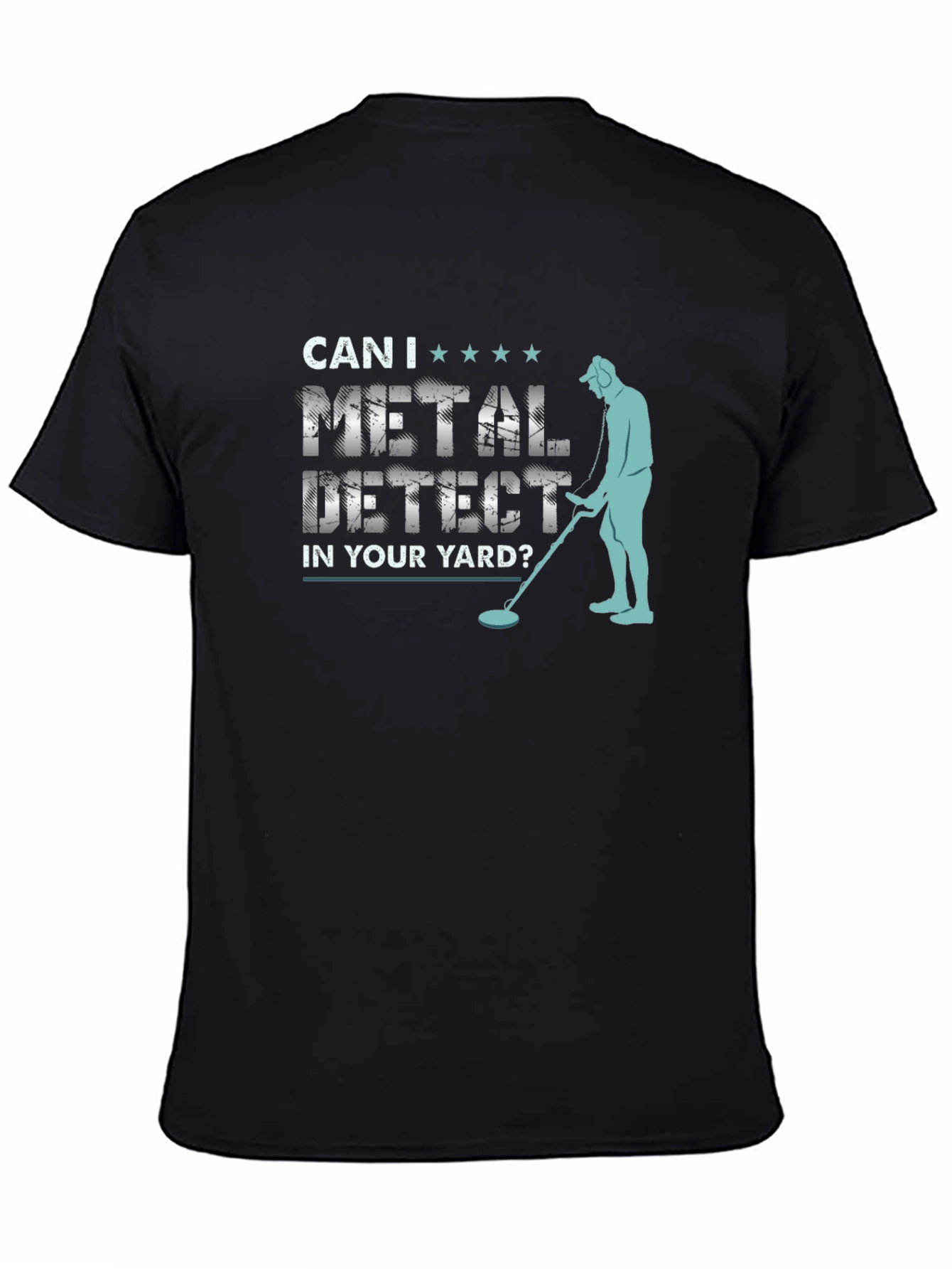 Metal Detecting Humor T-Shirt