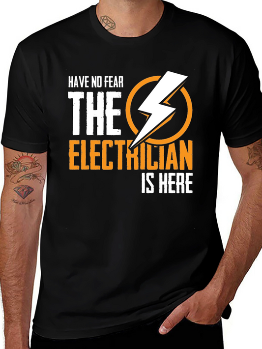Electrician Humor T-Shirt - Have No Fear Design