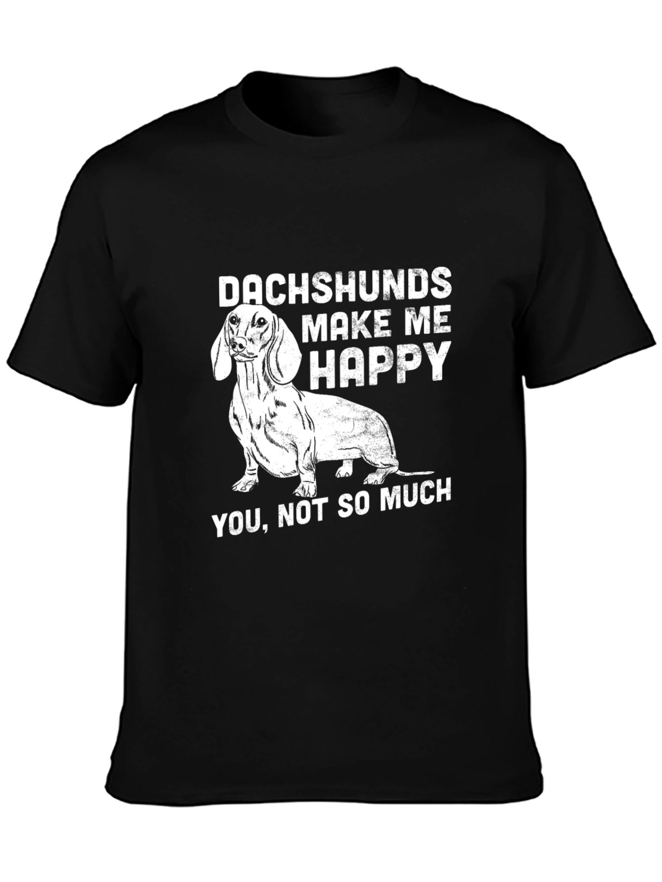 Dachshunds Make Me Happy T-Shirt Unisex Black Tee