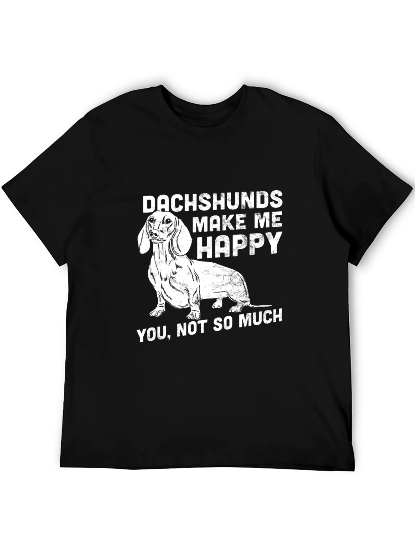 Dachshunds Make Me Happy T-Shirt Unisex Black Tee