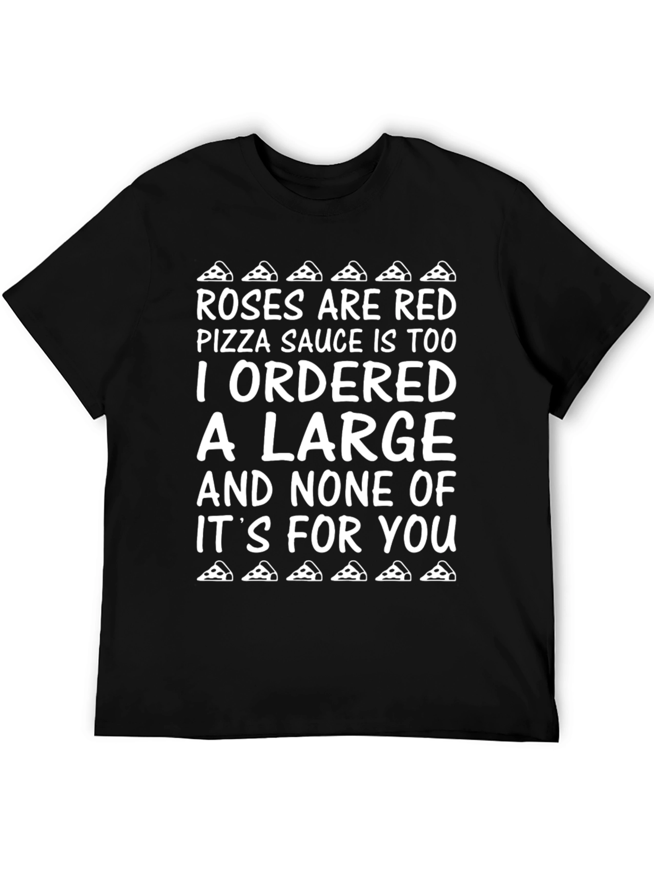 Funny Pizza T-Shirt - Roses are Red Poem