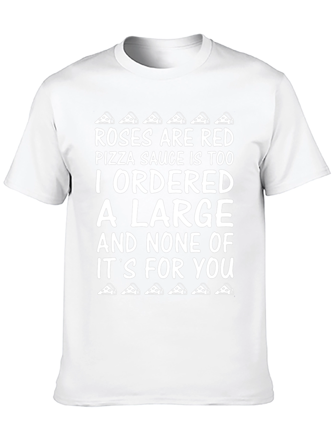 Funny Pizza T-Shirt - Roses are Red Poem