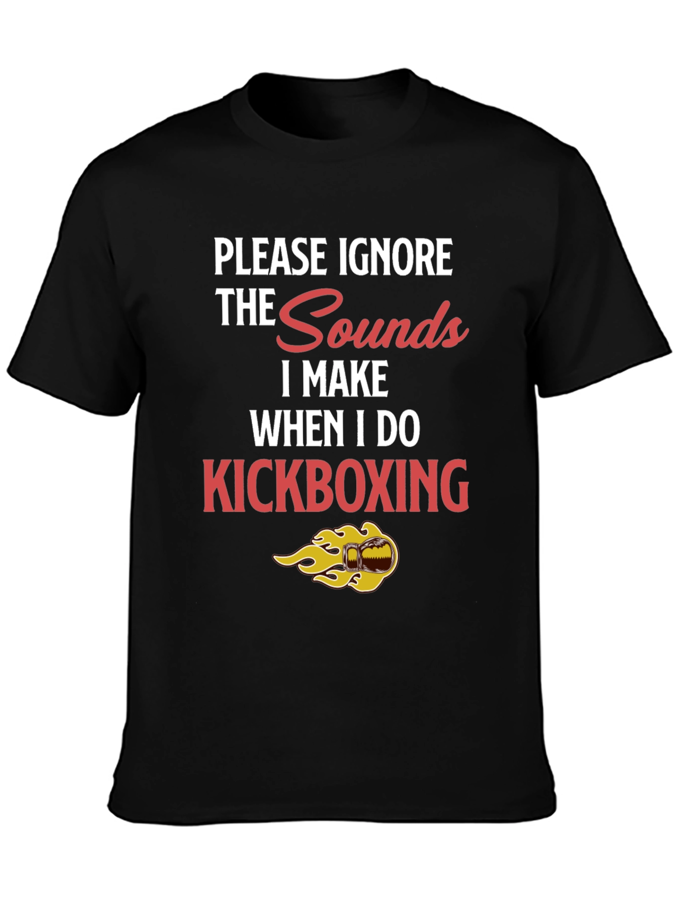 Kickboxing Sounds Funny Graphic Tee - Black