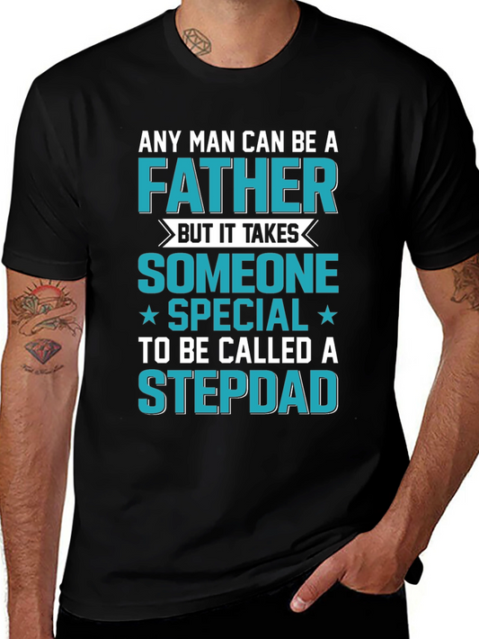Stepdad T-Shirt: Special Someone Father Gift