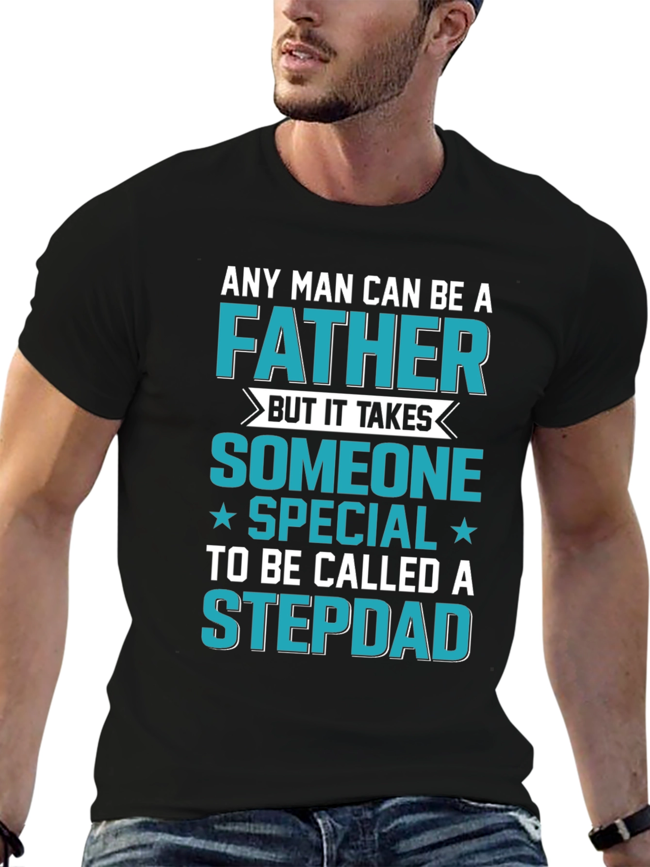 Stepdad T-Shirt: Special Someone Father Gift